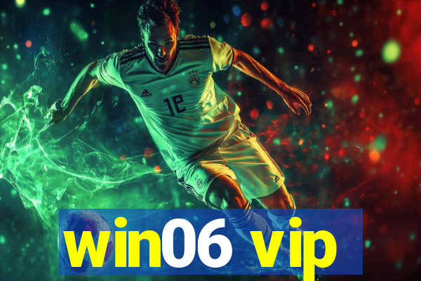 win06 vip